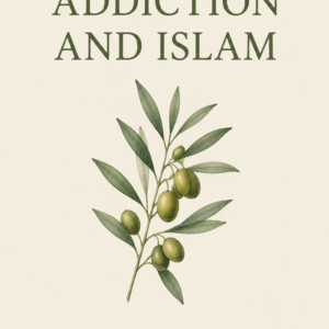 Addiction and Islam · Engels